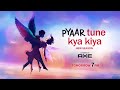 Pyaar Tune Kya Kiya New Season Aaliya Shivin Promo Zing TV