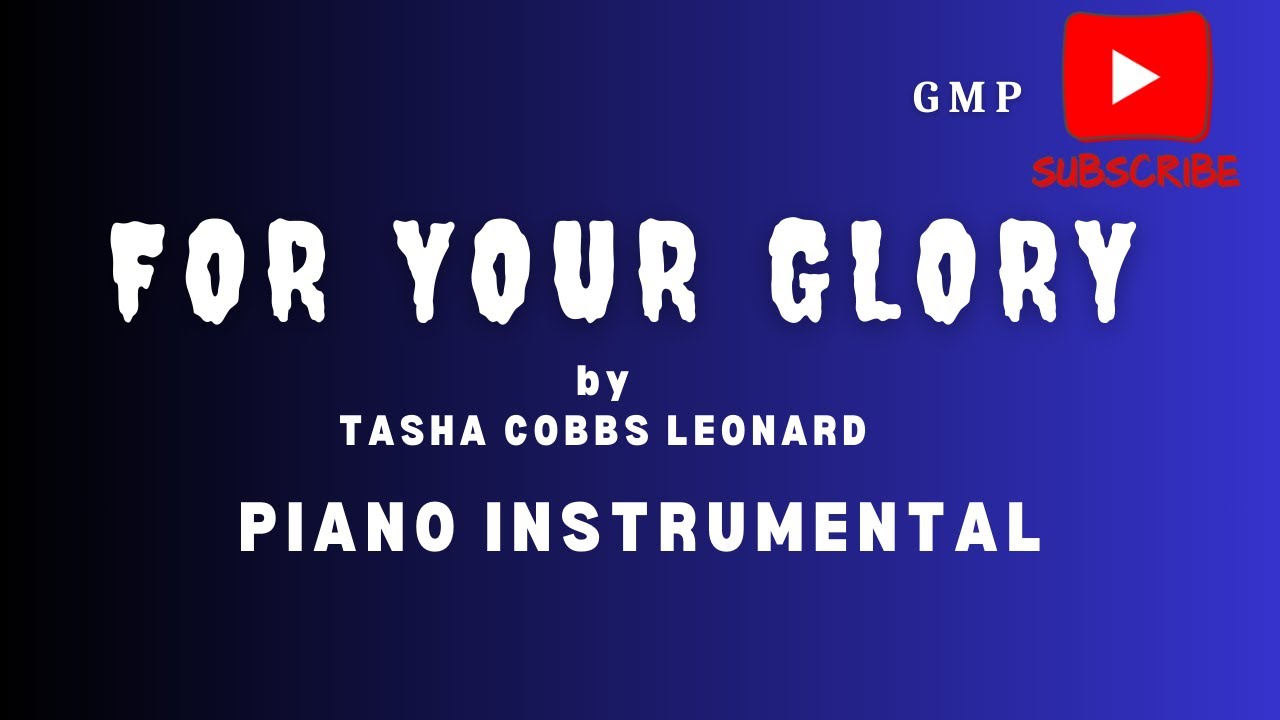 For Your Glory by Tasha Cobbs Leonard || Piano Cover || Worship ...