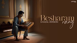 Besharam Rang (Ghazal Version) - @SoumyaM  | Pathaan | Shah Rukh K, Deepika P | Vishal &amp; Sheykhar