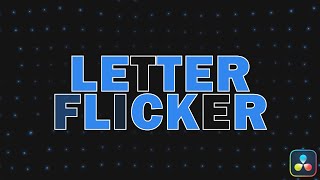Make Letters Flicker in Davinci Resolve!