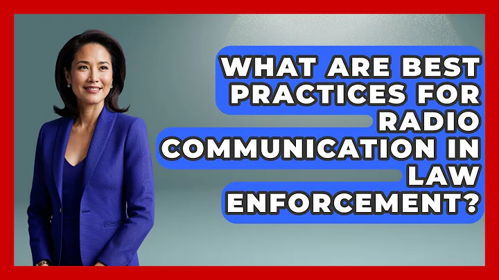 What Are Best Practices For Radio Communication In Law Enforcement? - Law Enforcement Insider