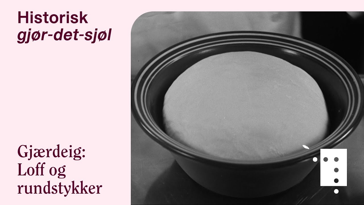 Gjærdeig: loff og rundstykker