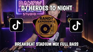 DJ HEROES TO NIGHT BREAKBEAT REMIX