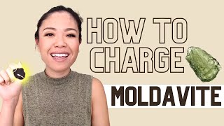 How to Charge Your Moldavite