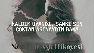 Kayip Melodi Nasıl Bir Aşk Hikayesi Official Sözleri Video