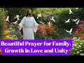 Beautiful Prayer for Family Growth in Love and Unity 