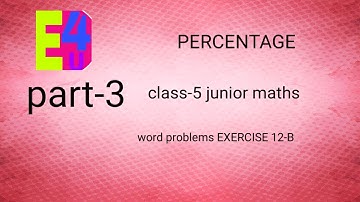 Percentage class-5 junior maths exercise-12 -A word problems