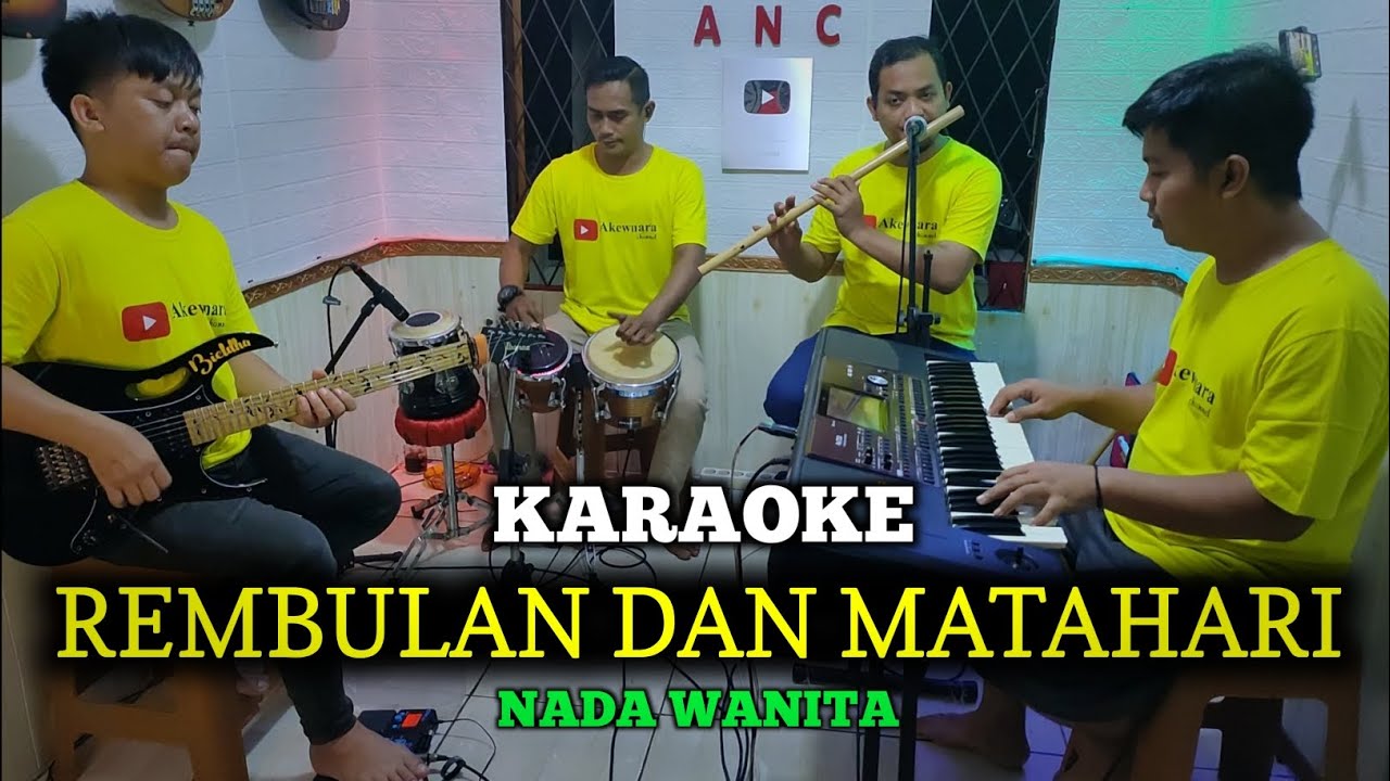REMBULAN DAN MATAHARI KARAOKE NADA WANITA