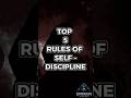 TOP 5 RULES OF SELF-DISCIPLINE