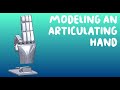 Live Engineering CAD Process - Designing an Articulating Hand