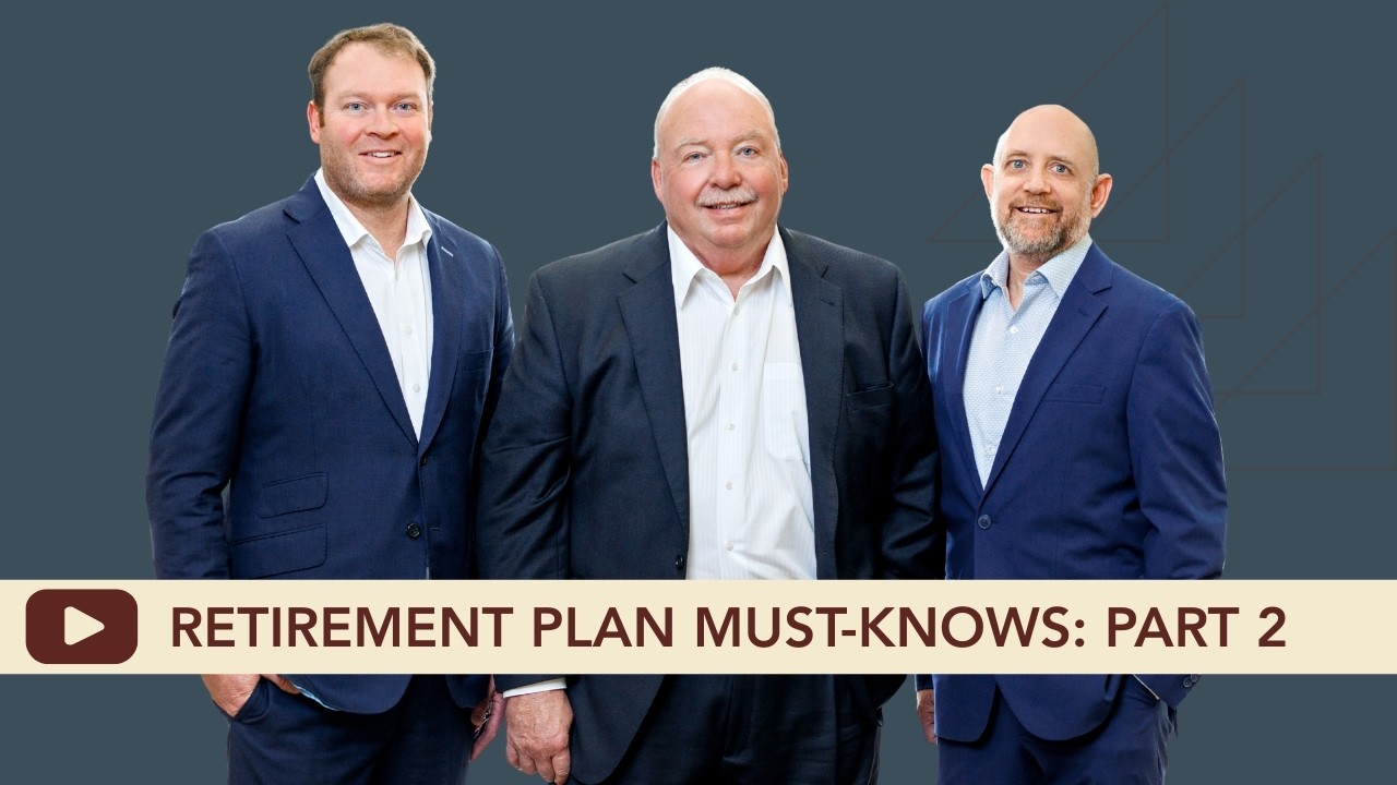 August 29, 2026 - Retirement Plan Must-Knows: Part 2