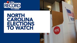 On the Record The races that will determine the future of North Carolina state politics