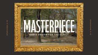 Masterpiece - Week 2 - June 28, 2026