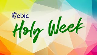 EBIC Holy Week Events