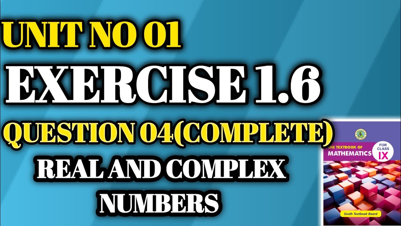 Exercise 1.6|Qno4| Unit 1 Real & Complex Numbers| Class 9| New Math ...