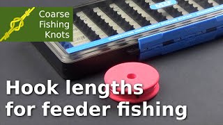 Hook lengths for feeder fishing - How to tie