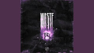 Waste (Slowed) - TSAAR, slowed down music