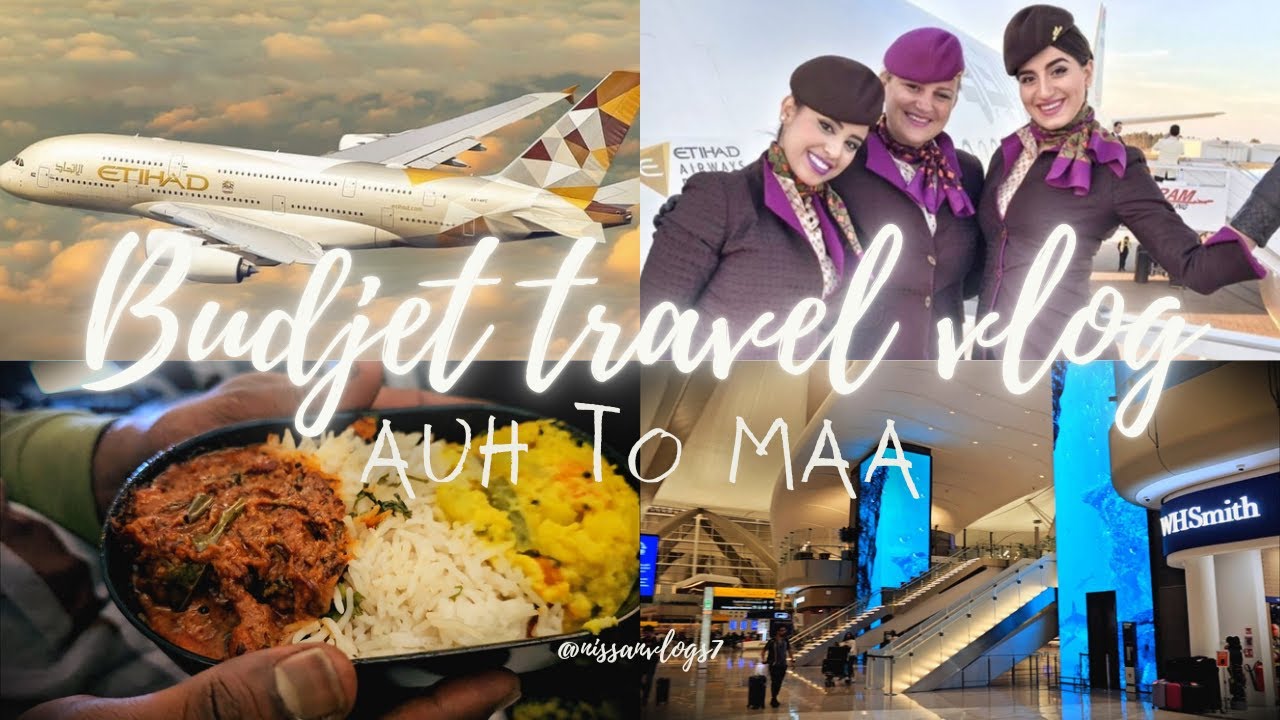 Abudhabi to Chennai Etihad Airlines Travel Experience @nizanofficial