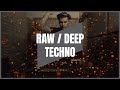 RAW / DEEP TECHNO | MIX 014 | 130-144BPM