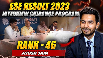 UPSC ESE Results 2023 | Meet Ayush Jain | Rank 46 | ESE Interview Guidance Program