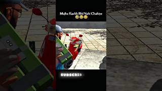 Mujhe Kuchh Bhi Nahi Chahiye 🤣😂 || Indian Bike Driving 3d #gaming #indianbikedriving3d #shorts