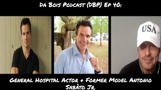 Antonio Sabàto Jr. General Hospital Actor + Former Model Interview DBP: 40