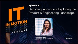 Famous Decoding Innovation: Exploring the Product & Engineering Landscape - IT in Motion Ep. 37 Wealth