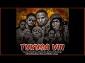 Mwaisa X Stopa X Mukimala X Blackfire X Cado X Odong X KinyaX Kamusi X GiftedSon X Songa TUKUSA VIII 