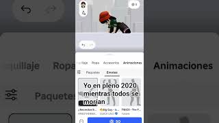 yo en pleno 2020#humor#roblox