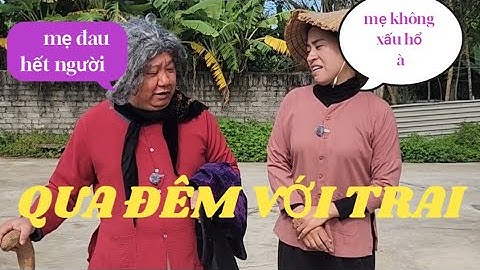 HÀI TẾT 2026 : Cười ná thở với CỤ EM sau ngày Quốc tế ĐÀN ÔNG