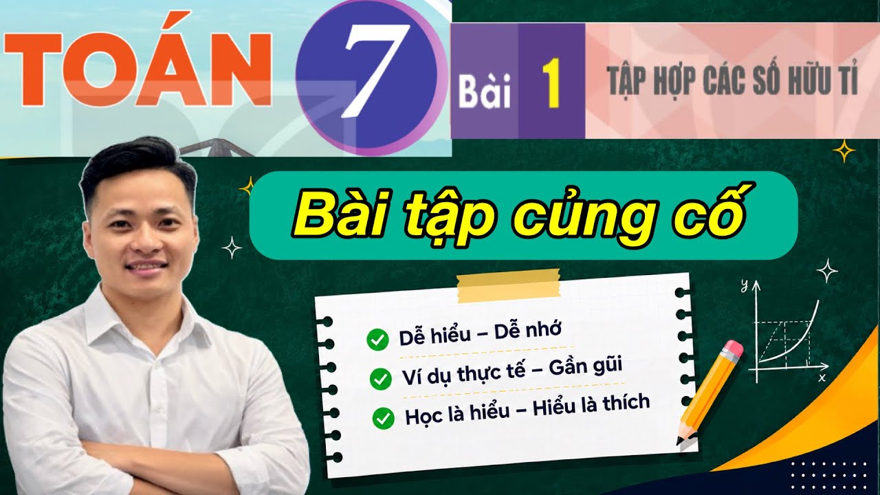 Toán lớp 7 Bài 1, 2, 3, 4, 5, 6, 7 trang 9, 10 - Chân... - youtube