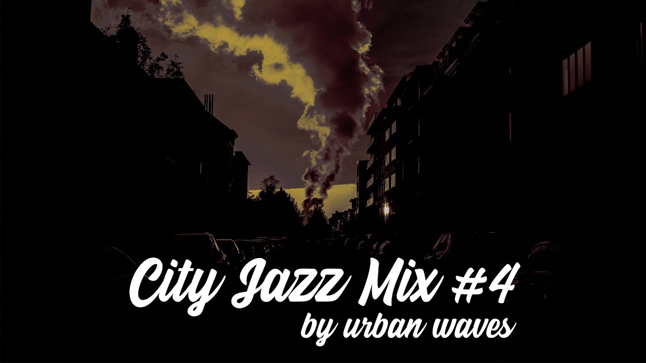Watch City Jazz Vibes #4 - Modern Jazz, Funk and Electronic Fusion Mix on YouTube Watch City Jazz Vibes #4 - Modern Jazz, Funk and Electronic Fusion Mix on YouTube
