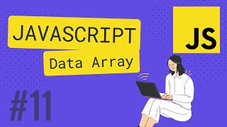 JAVASCRIPT TUTORIAL #11 TYPE DATA ARRAY