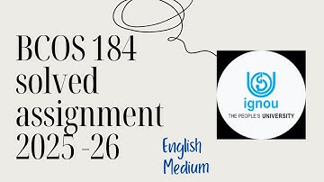 BCOS 184 solved assignment 2025 26 in English || bcos 184 solved assignment 2025 26 || ignou bcos184