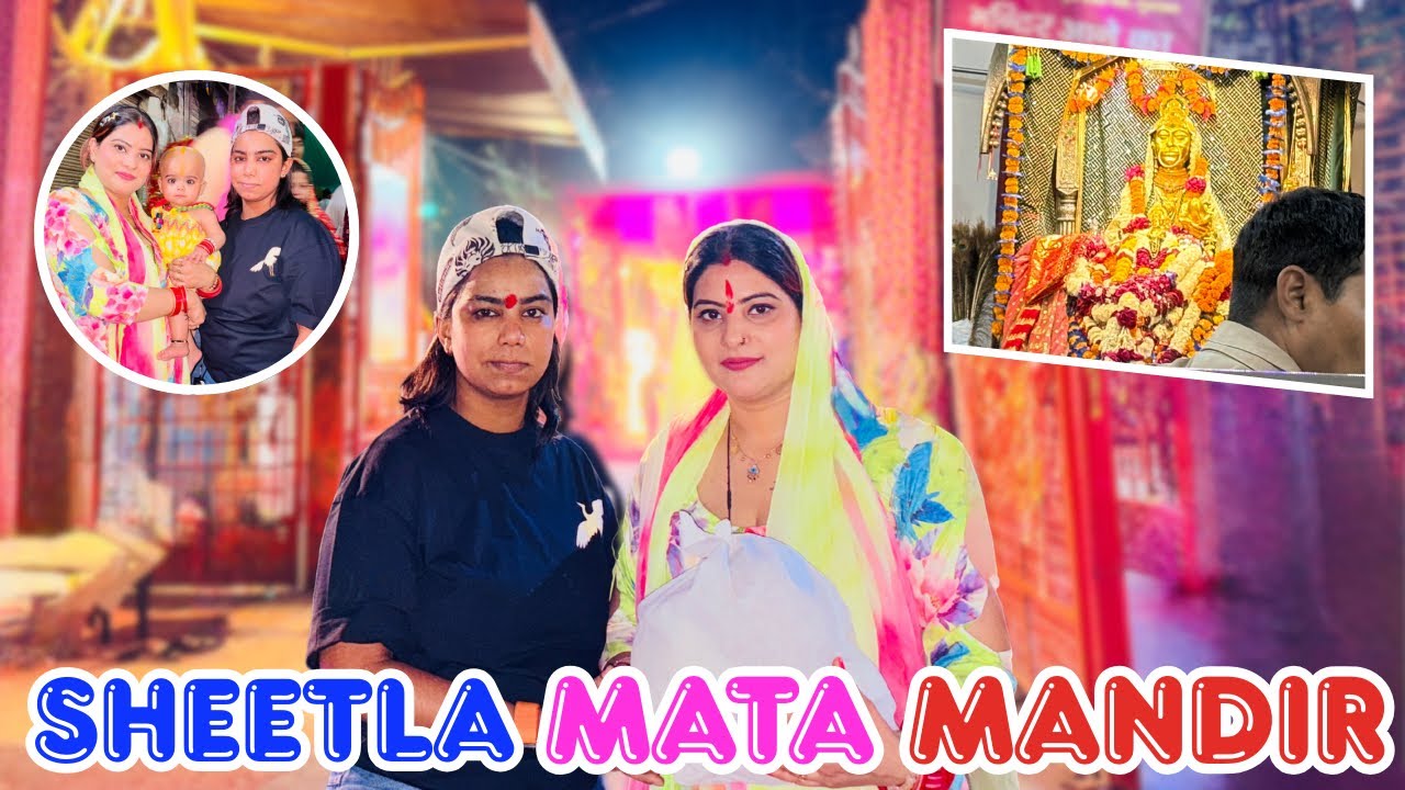 SHEETLA MATA MANDIR 🙏🏻 