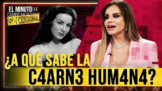 María Félix le confesó a Lucía Méndez cómo sabe la carne humana | El Minuto que Cambió mi Destino