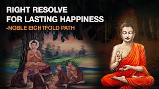 Why Right Resolve is Essential for Lasting Happiness in Buddhism