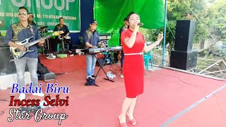 Star Group Kota Pontianak  Badai Biru  Incess Selvi 