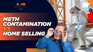 Meth Contamination in Homes – What Every Buyer & Seller Should Know!