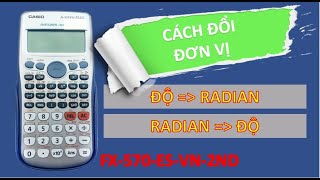 Đổi Độ Sang RAD trên 570ES 570VN screenshot 3