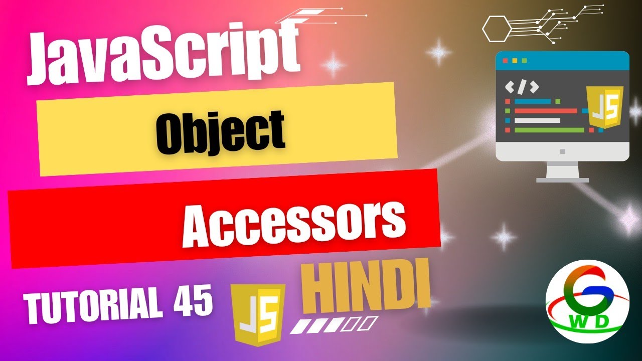 JavaScript Object Accessors(Getter and Setter) || Guri Web Developer ...