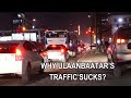 Why ulaanbaatars traffic sucks