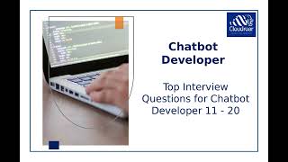 Top 10 Chatbot Developer Interview Questions and Answers For 2025 | Part 2