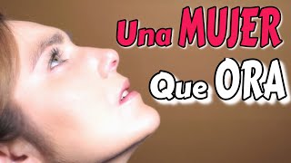 La Importancia de una MUJER Que ORA 🙏🌺 El Poder de la Esposa que ORA | Madre INTERCESORA