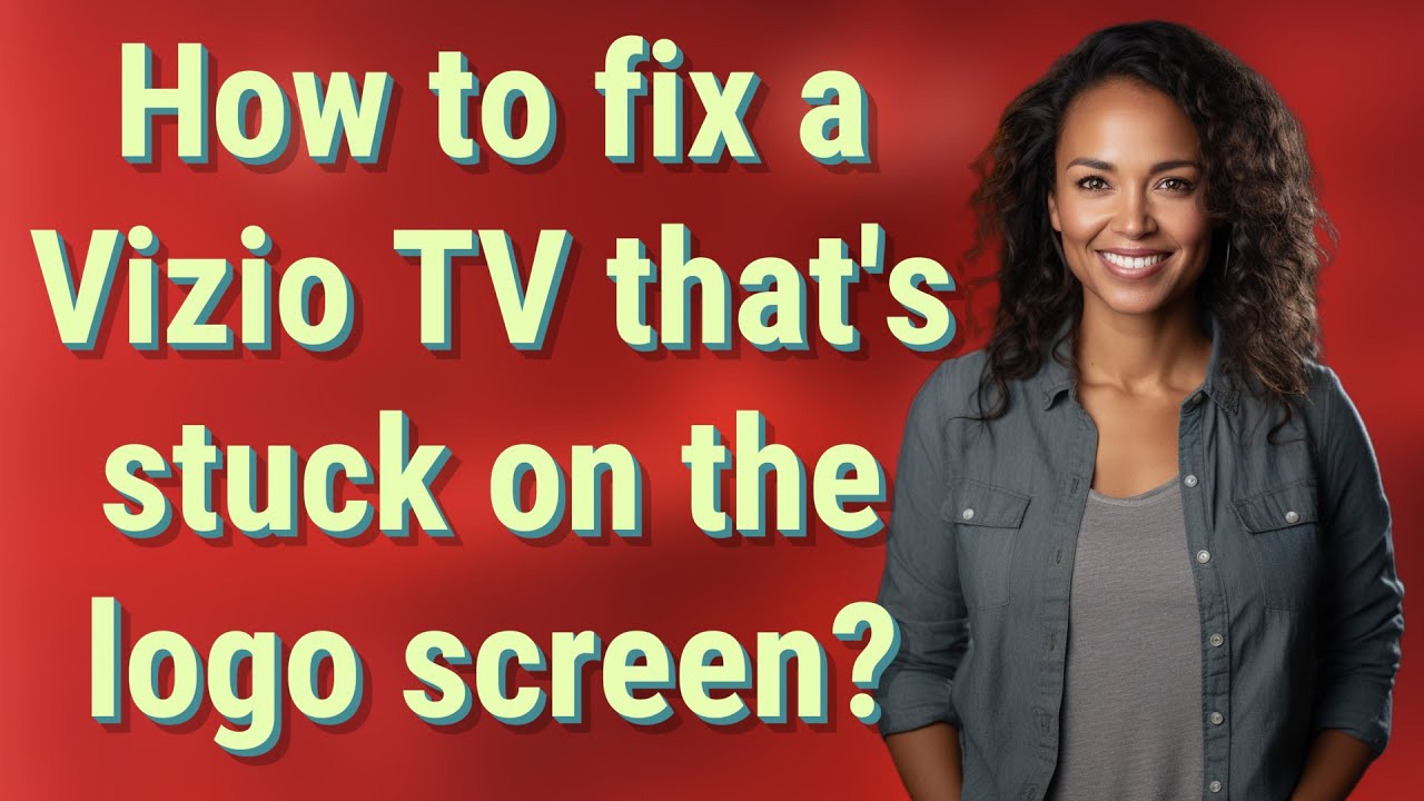 How to fix a Vizio TV that's stuck on the logo screen? - YouTube