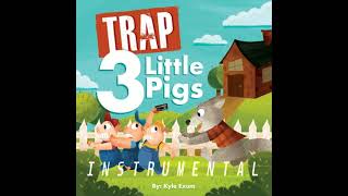 Kyle Exum  Trap 3 Little Pigs  Instrumental (Reprod. Lil BigMac)