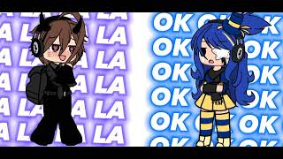Lalala + Okokok Meme/Trend [Gacha] (copyrighted)