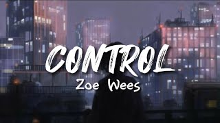 Zoe Wees  Control  Speed Up U0026 Reverb  Version Tik Tok Song S