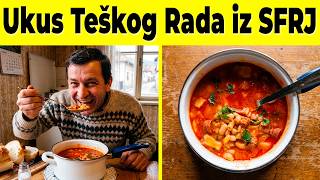 Ukus Teškog Rada: 10 Starih Radničkih Obroka iz SFRJ!