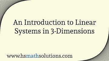 Solving Linear Systems in Three Variables (Introduction)